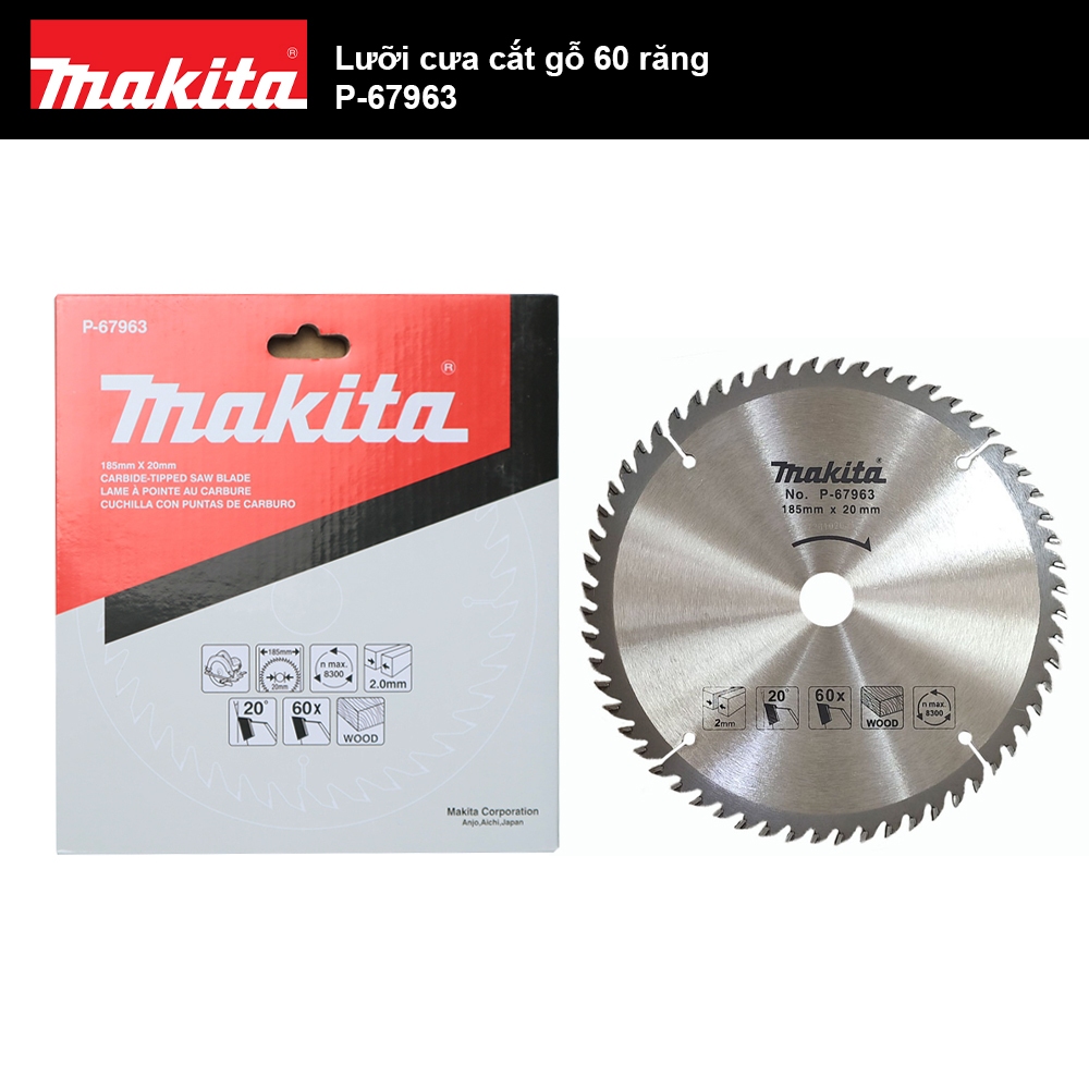 Lưỡi cắt gỗ 185mm Makita P-67957 (40 Răng) P-67963 (60 Răng) | Makita Việt Nam