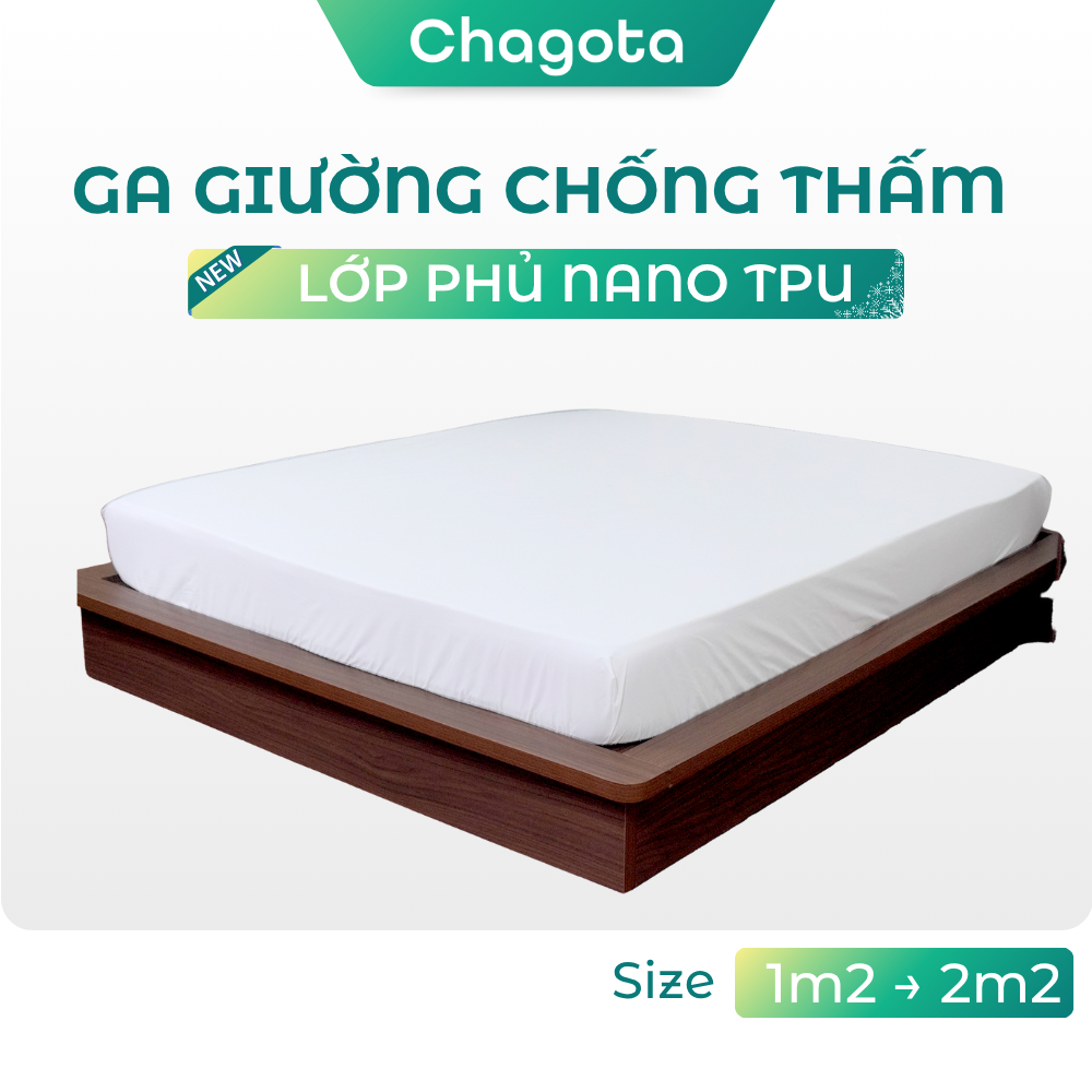Bọc Phủ Nệm chống thấm Chagota Bedding có lớp phủ công nghệ Nano TPU ngăn nước tối đa