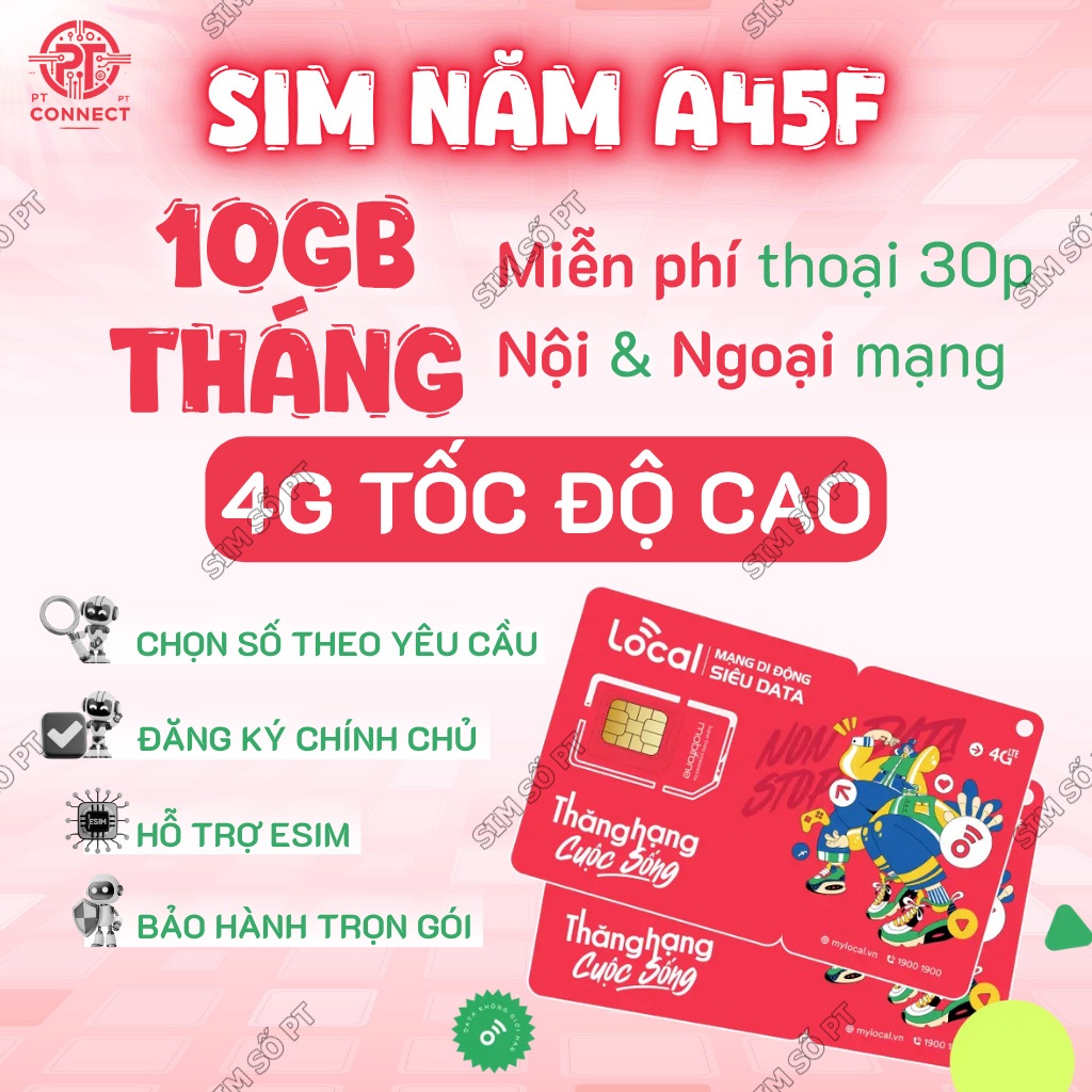 SIM Data 10GB/Tháng Local A45F – Dùng 1 Năm – 30p Thoại – eSIM – Sóng Mobifone Mạnh
