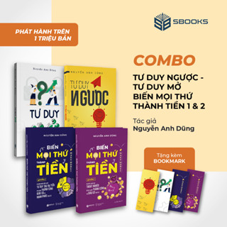  Combo 4 Sách : Tư Duy Ngược + Tư Duy Mở + Biến Mọi Thứ Thành Tiền  Quyển 1 + 2  - SBOOKS OFFICIAL 