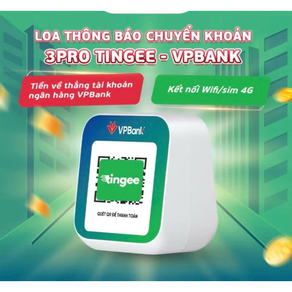 Loa VPBank - Tingee đọc thông báo chuyển khoản dành cho mọi cửa hàng I Kết nối wifi hoặc sim 4G