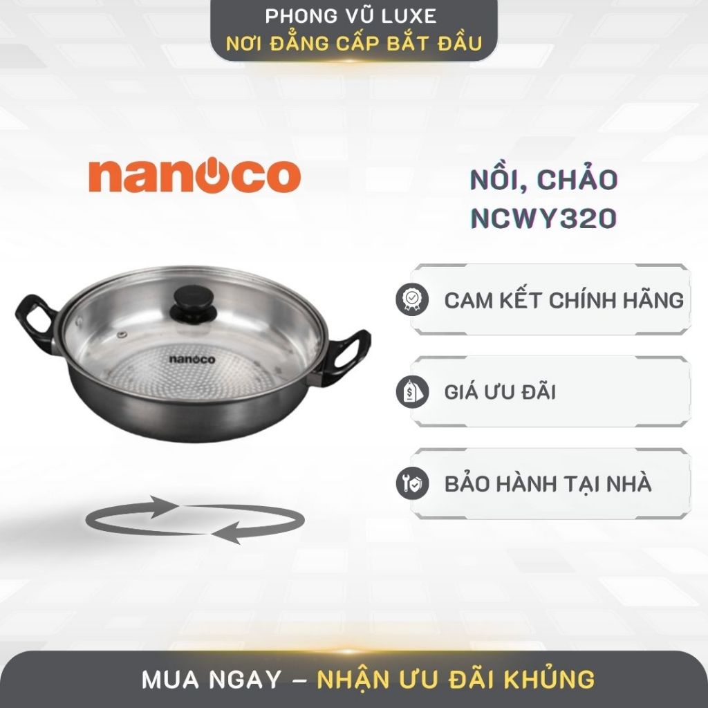 Nồi lẩu inox đơn Nanoco NCWY320 – Kiểu dáng nhỏ gọn, bền đẹp, dùng được cho bếp điện