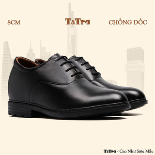   8CM  Giày Nam Đế Cao T&Tra T88 Đen - Ít Dốc Mang Thoải Mái Hơn 