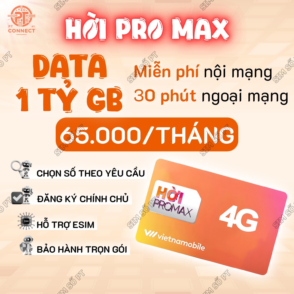 SIM Data 1 Tỷ GB/Tháng Hời Pro Max – Miễn Phí Nội Mạng – 30p Ngoại Mạng – eSIM – Sóng Vietnamobile