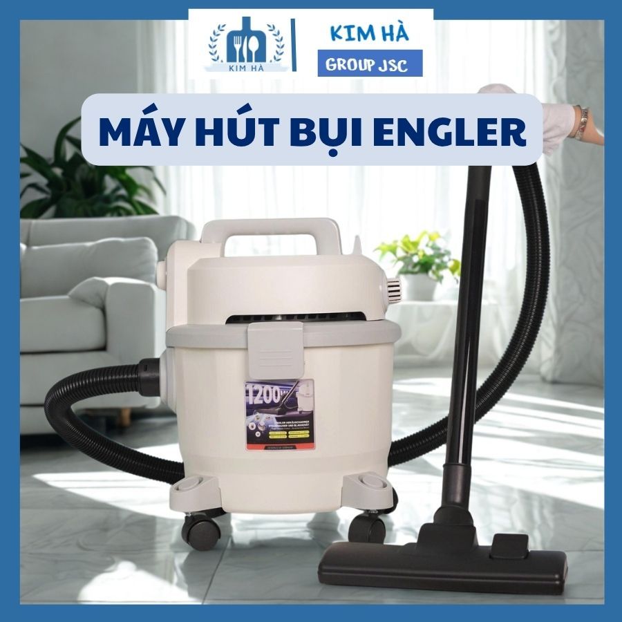 Máy Hút Bụi ENGLER EL801 1200W Bộ Phụ Kiện Đa Năng, Hút Sạch Mọi Ngóc Ngách - Kim Hà Group JSC