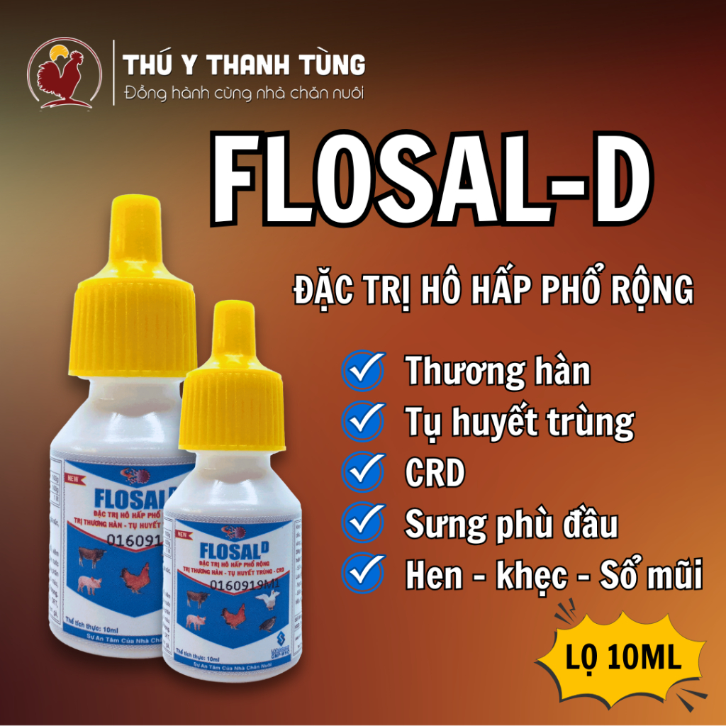 FLOSAL D - Hỗ trợ trị hô hấp phổ rộng, tụ huyết trùng, CRD,...Dạng lọ 10ml