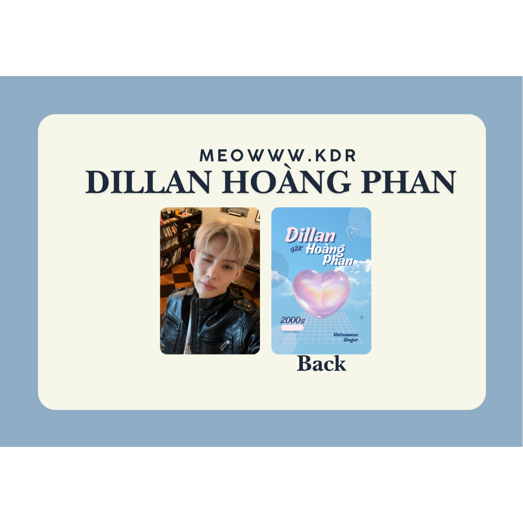 set card bo góc anh trai Dillan Hoàng Phan - anh trai say hi 2025