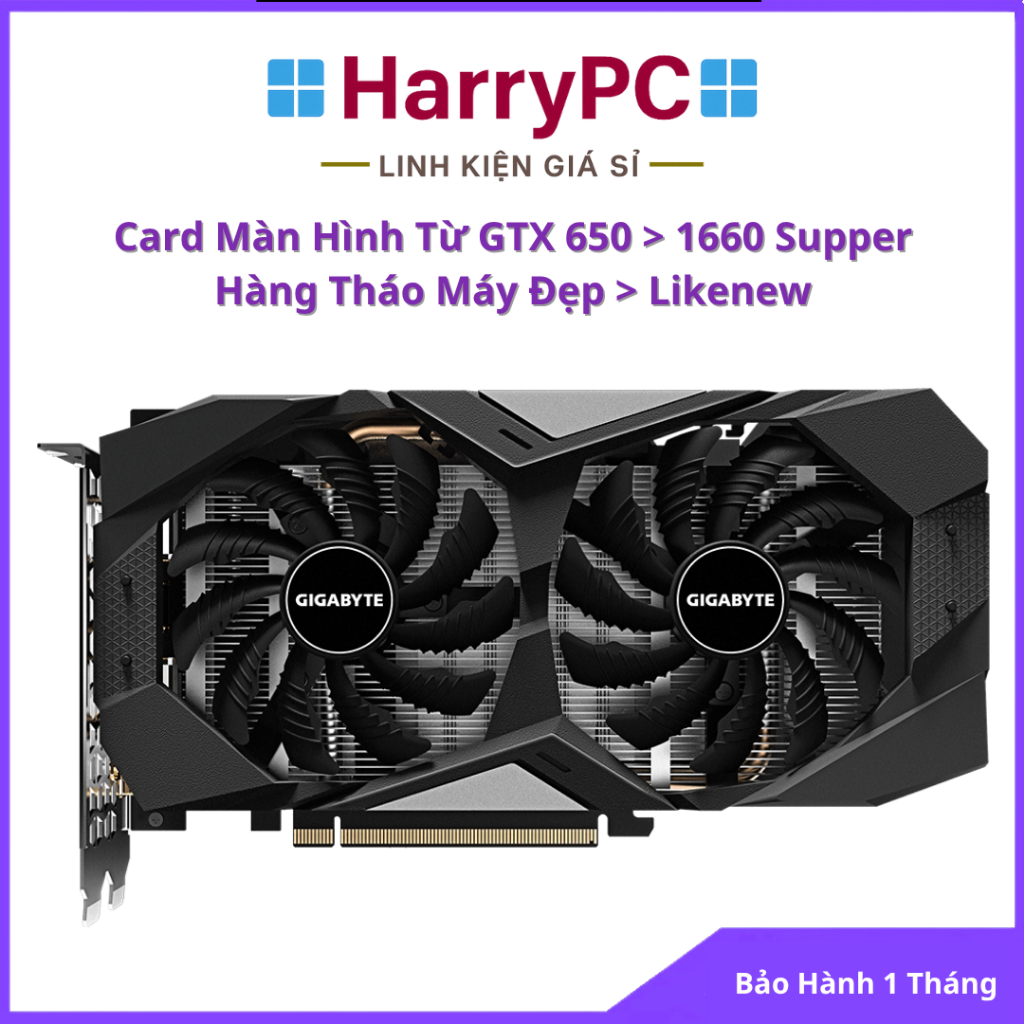Card Màn Hình GTX – Từ GTX 650 > GTX 1660 Super | Hàng Like New | Chính Hãng | Có Bảo Hành