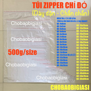 {Hàng đẹp - đủ size} 500g/size TÚI ZIPPER CHỈ ĐỎ, túi zip loại tốt, dày dặn, chắc chắn, chất lượng - giá tốt (sp y hình)