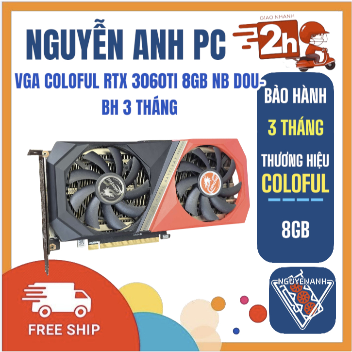 VGA COLOFUL RTX 3060TI 8GB NB DOU- BH 3 THÁNG