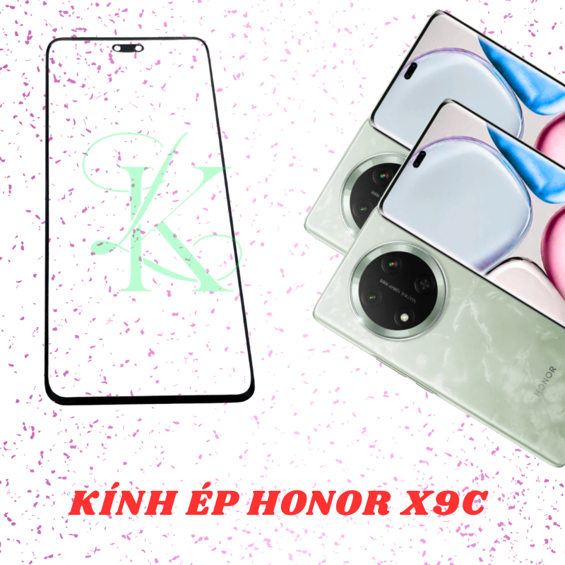 Kính ép trên màn hình dành cho Honor X9C | kính ép dành cho Honor X9C
