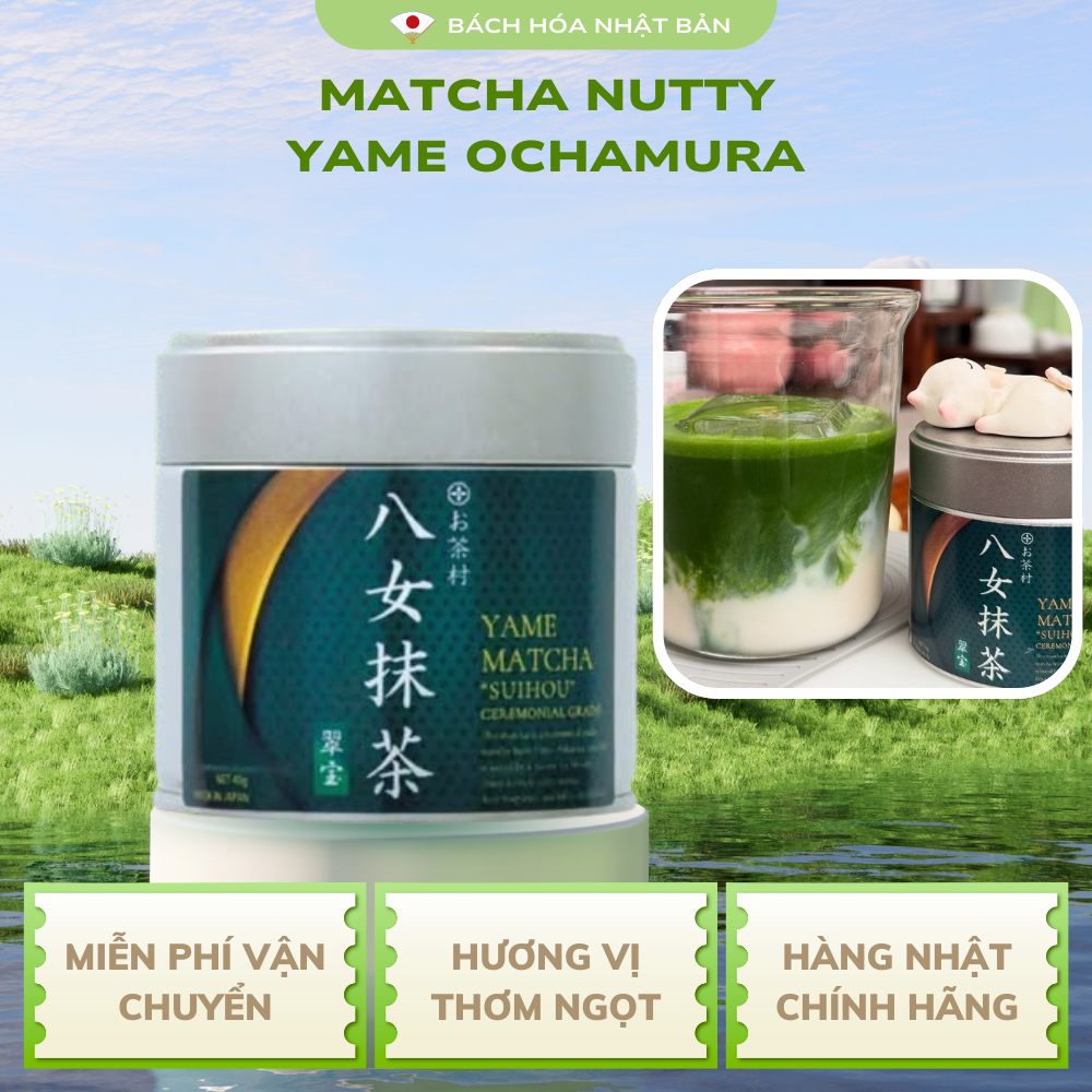 Matcha Nutty Yame Ochamura trà truyền thống Nhật Bản Fukuoka Vị Thơm Ngọt Hàng Nội Địa Nhật M25