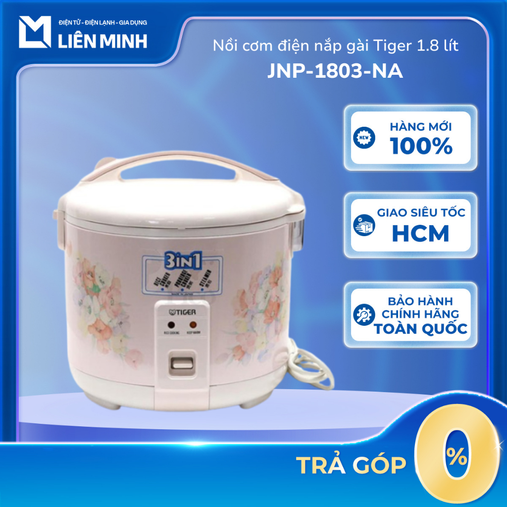 [Hỏa Tốc HCM] JNP-1803-NA / JNP-1803-FF - Nồi Cơm Điện TIGER 1.8 Lít JNP-1803