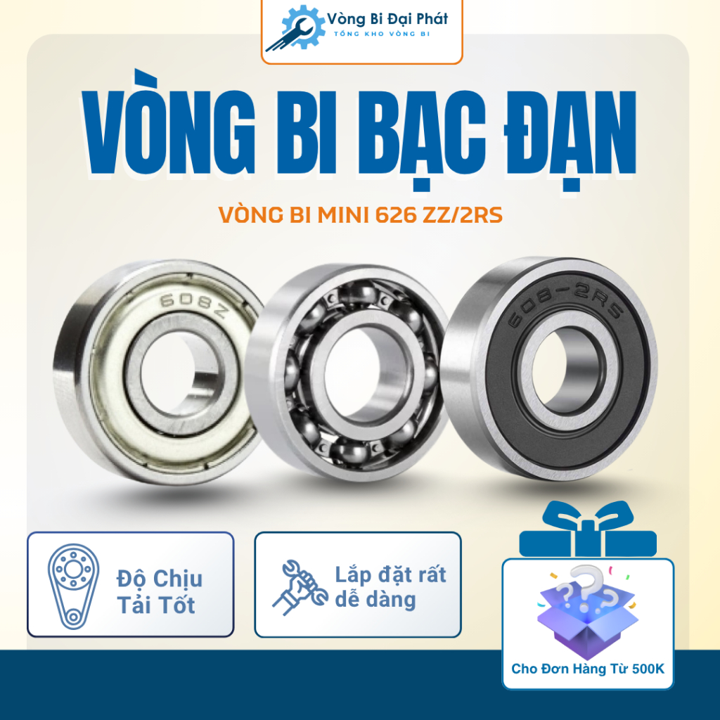 Vòng Bi Bạc Đạn 626 2RS/ZZ 6x19x6 mm - Độ Quay Êm, Bền Bỉ, Lắp Máy Móc Y Tế RoBot – Vòng Bi Đại Phát
