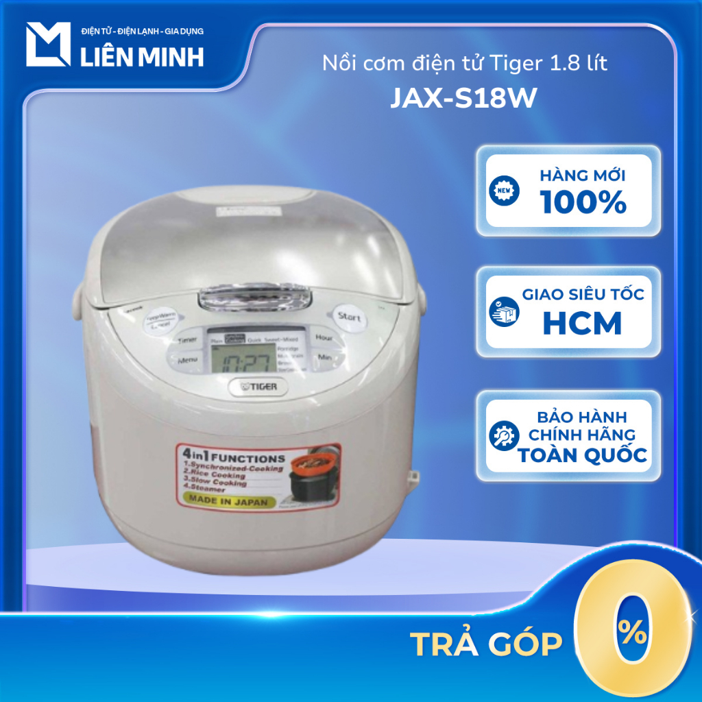 [Hỏa Tốc HCM] JAX-S10W / JAX-S18W - Nồi Cơm Điện Tử TIGER 1 Lít / 1.8 LÍT