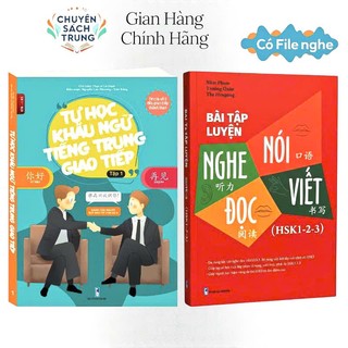 Combo Sách -Tự học Khẩu Ngữ Tiếng Trung Giao Tiếp Tập 1+ Sách nghe nói đọc viết (có file nghe)
