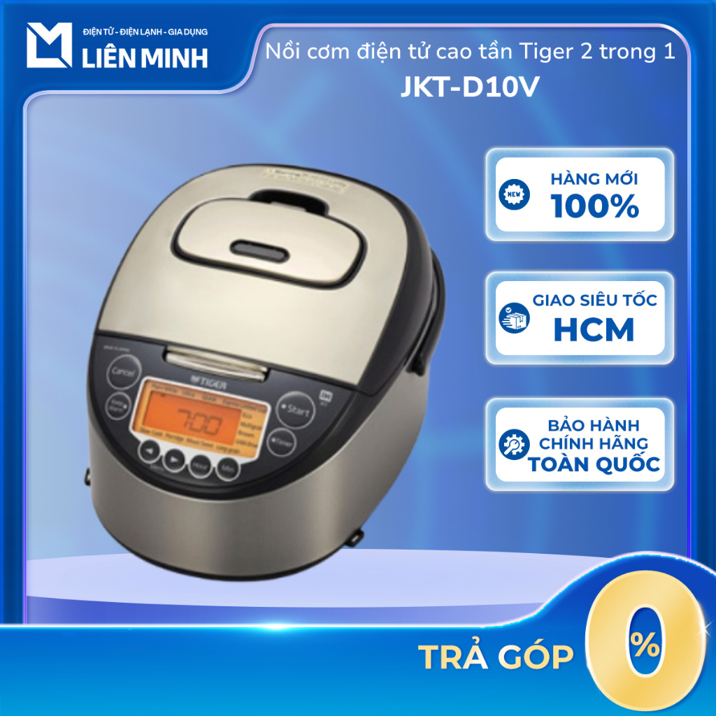 [Hỏa Tốc HCM] JKT-D10V Nồi Cơm Điện Cao Tần Tiger 1 Lít D10V  - Bảo Hành Chính Hãng