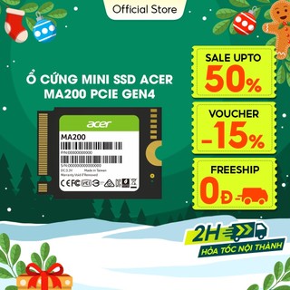  Ổ cứng SSD Acer MA200 512GB|1TB; M.2 2230 PCIe Gen4x4 NVMe 1.4; Read speed upto 5200 MB s - BH 5 năm 