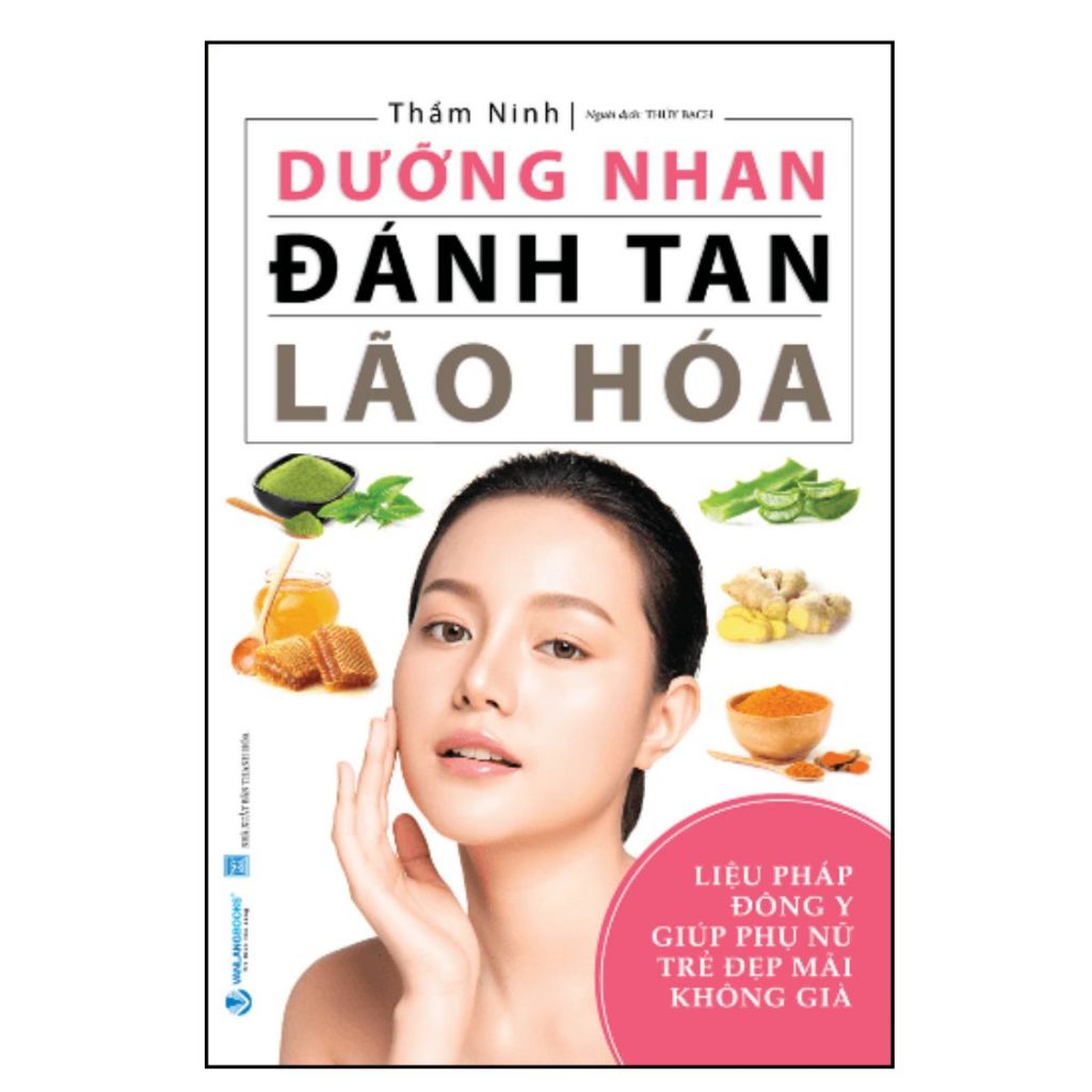 Sách - Dưỡng Nhan Đánh Tan Lão Hóa (Thẩm Ninh- Văn Lang)