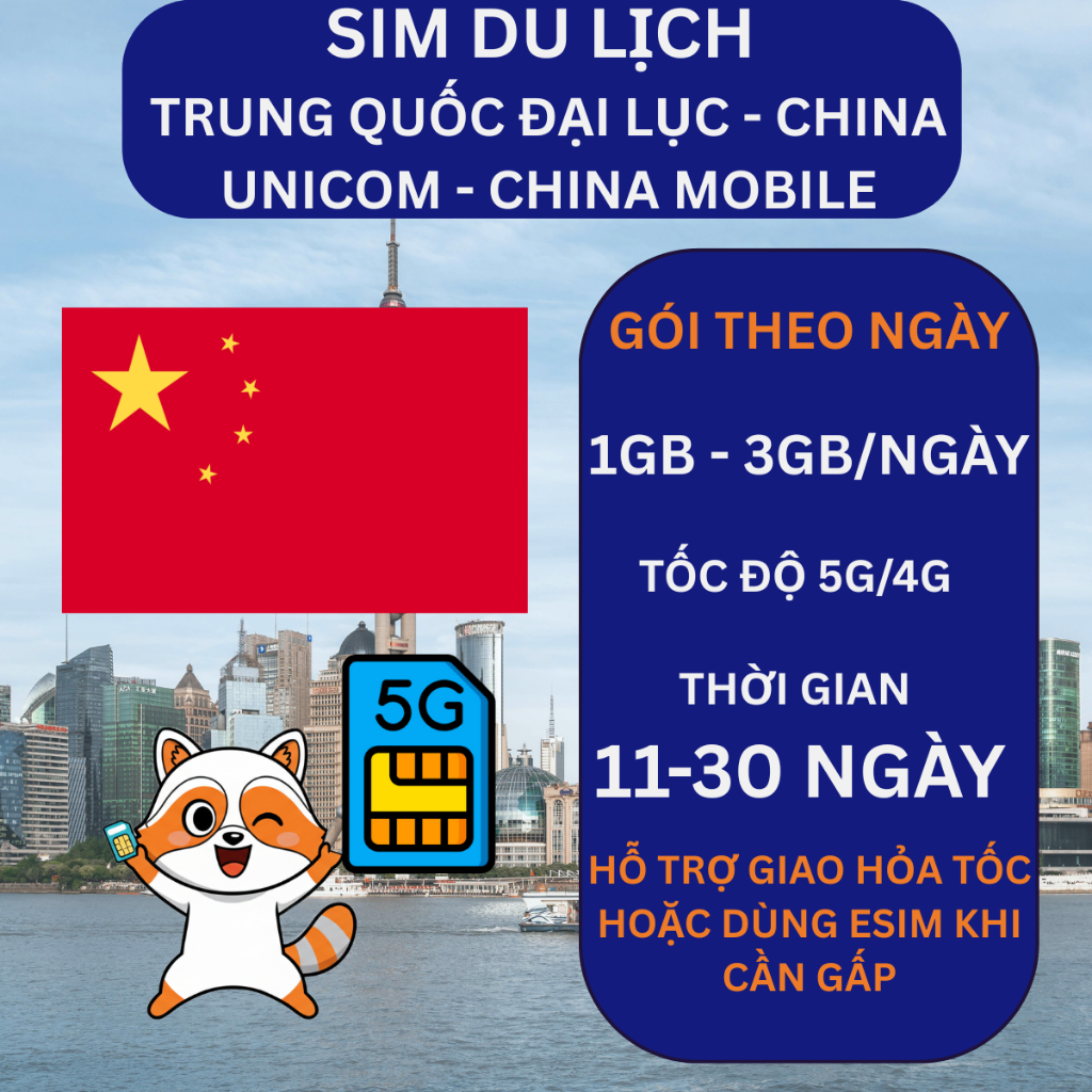 Sim Trung Quốc du lịch 5G/4G mạng Unicom,Mobile,Telecom, gói 11-30 ngày, đa dạng gói cước