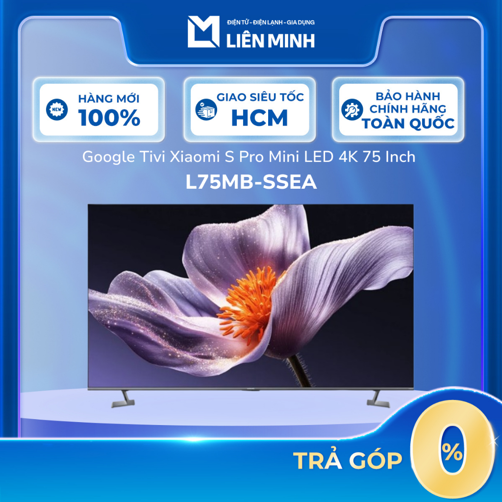 L75MB-SSEA - Google Tivi Xiaomi S Pro Mini LED 4K 75 Inch [SHIP 0Đ HCM]