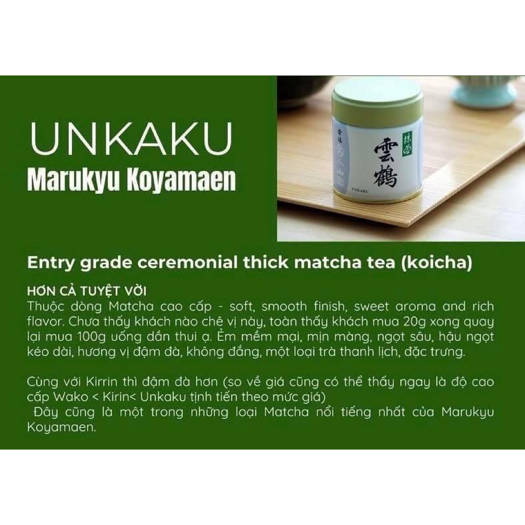 Matcha nguyên chất UNKAKU (雲鶴) của Marukyu Koyamaen