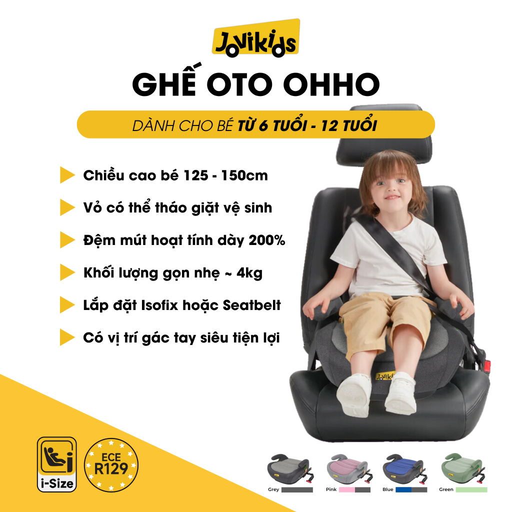 Ghế Booster Nâng Chiều Cao OHHO Jovikids – i-Size R129, ISOFIX | Dành cho bé 6–12 tuổi (125–150cm)