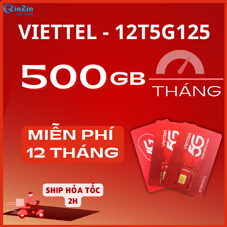  Sim 5G VIETTEL 12T5G125  Tặng 500GB 1 Tháng Trọn Gói 1 Năm Đăng Ký Chính Chủ 