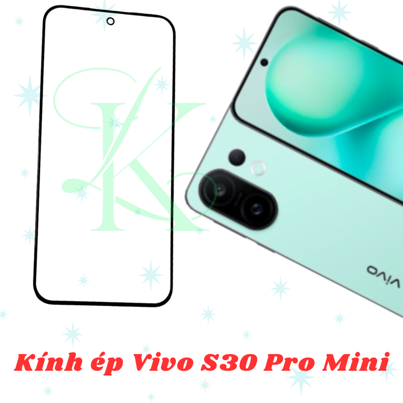 Kính ép trên màn hình dành cho Vivo S30 Pro Mini | kính ép dành cho Vivo S30 Pro Mini