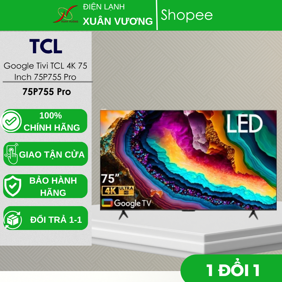 Google Tivi TCL 4K  75 Inch 75P755 Pro /65 Inch 65P755 Pro