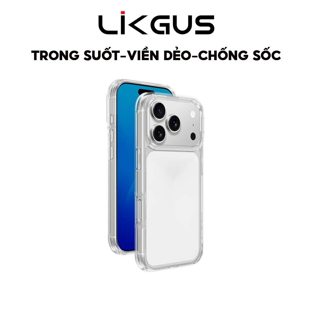 Ốp Lưng Likgus Crystal -Lưng Cứng-Viền Dẻo  Chính Hãng LIKGUS Cho IP Series 12-13-14-15-16-17