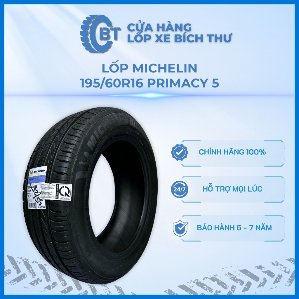 Lốp Xe Michelin 195/60R16 Primacy 5 Cửa Hàng Lốp Bích Thư, Lốp Michelin Hiệu Suất Bám Đường Uớt Cao