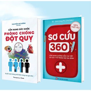  Sách- Combo 2 cuốn :Sơ Cứu 360 Và Cẩm Nang Sức Khỏe Phòng Chống Đột Quỵ 