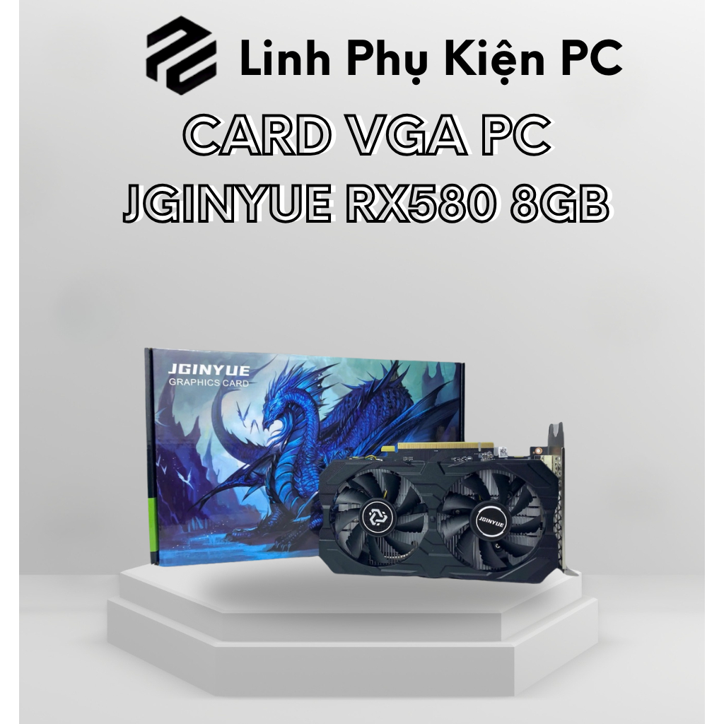 Card đồ họa VGA JGINYUE RX 580 - 8GD5, sản phẩm mới 100% - bảo hành 3 năm