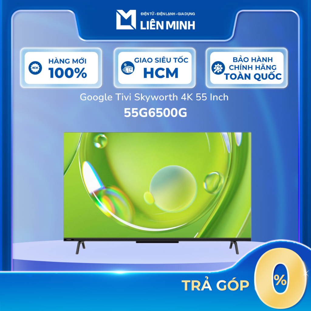 55G6500G - Google Tivi Skyworth 4K UHD 55 Inch 55G6500G - Bảo Hành Chính Hãng [GIÁ MÁY][SHIP 0Đ HCM]