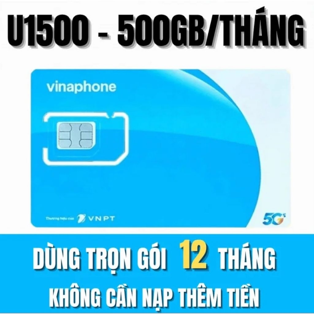 Sim data 4G/5G VinaPhone U1500 500Gb/tháng Max băng thông (Hạn sử dụng đến 28/02/2027). Esim có QR dùng luôn