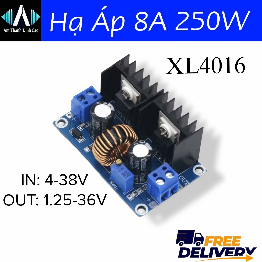 Mạch hạ áp 8A XL4016 điều chỉnh điện áp 4-38v xuống 1.25-36v DIY