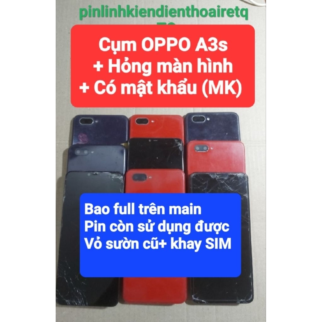 Cụm Xác OPPO A3s Mật khẩu ( lỗ SIM trên và dưới ) hỏng màn hình, đủ đồ, pin còn sử dụng được