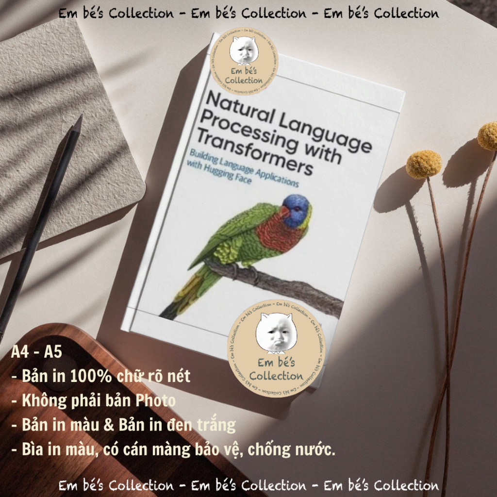 Natural Language Processing with Transformers. A4-A5. Bìa in màu cán màng