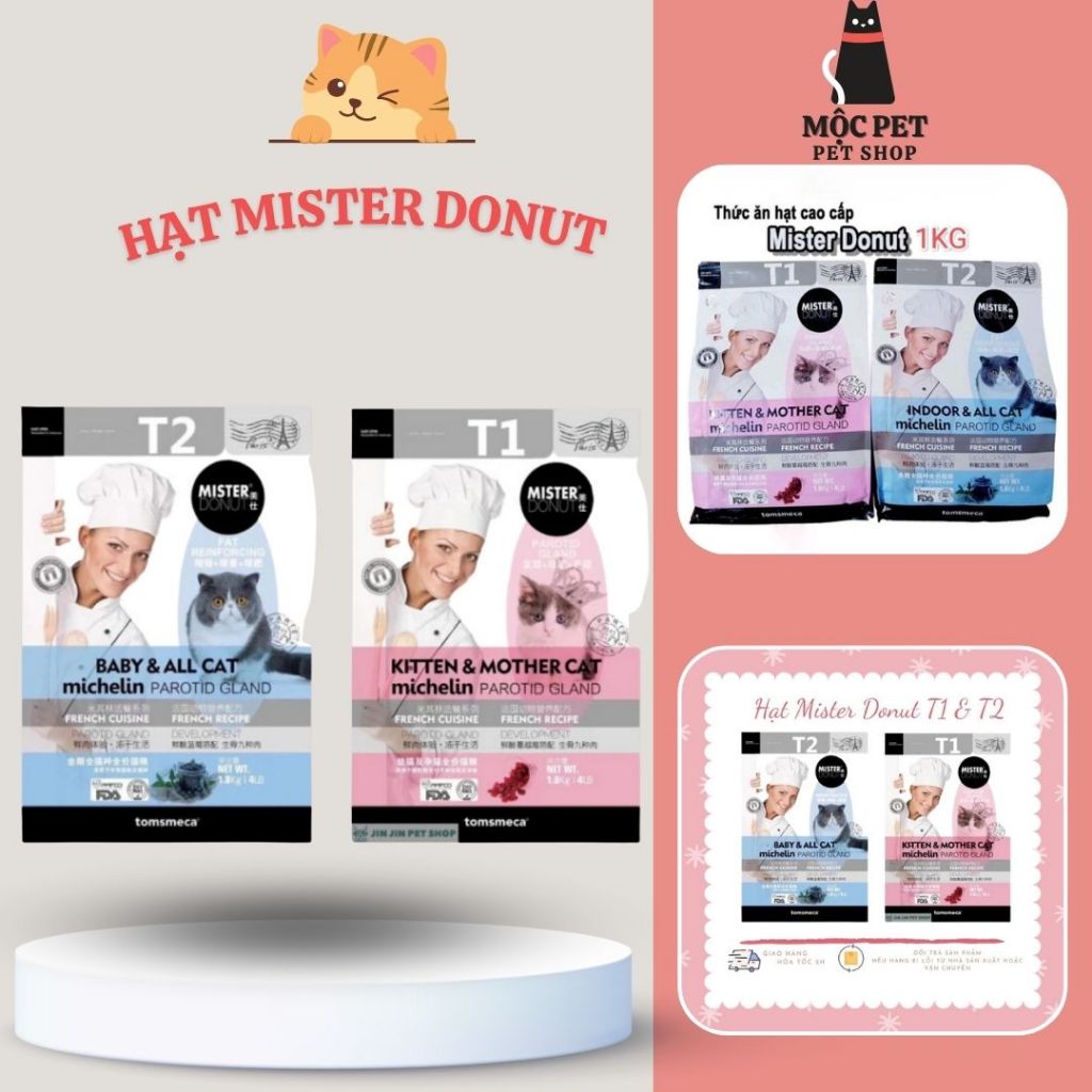 MỘC PET Thức ăn hạt MISTER DONUT T1 & T2 dành cho mèo - túi 1kg và 1,8kg