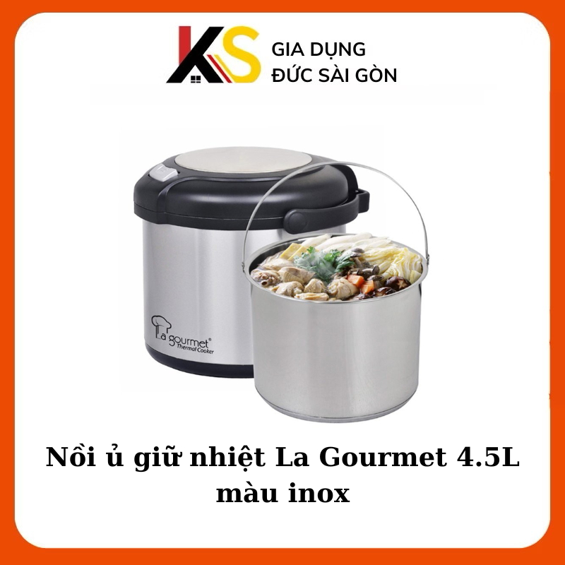 Nồi ủ giữ nhiệt La Gourmet 4.5L màu inox