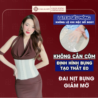  Đai nịt bụng giảm mỡ sau sinh Callalady latex nịt bụng định hình eo siết bụng chống cuộn vải đúc su siêu mỏng DDK 