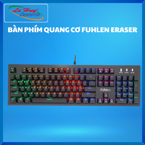 Bàn phím cơ FUHLEN ERASER LED RGB Rainbow (Blue Switch)