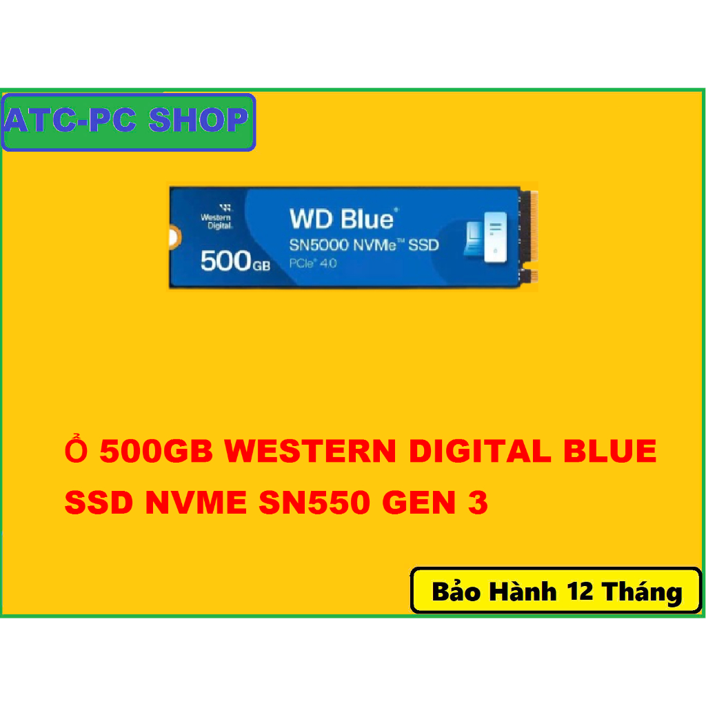 Ổ 500GB WESTERN DIGITAL BLUE SSD NVME SN550 GEN 3 CŨ, RẺ NHẤT THỊ TRƯỜNG SHPEE