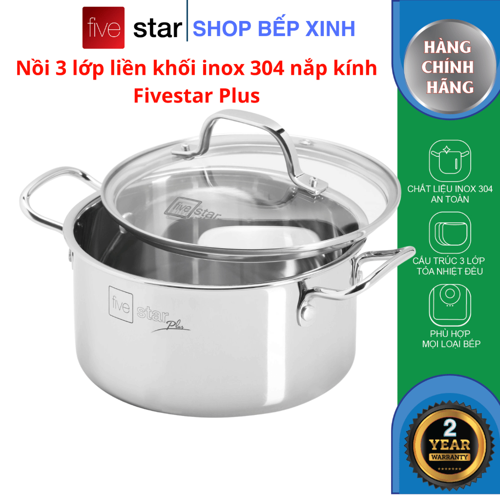 Nồi Inox 304 Fivestar Plus Nắp Kính Size 18-30cm - Thân Đúc Liền Nguyên Khối 3 Lớp Tri-Ply, Dùng Mọi
