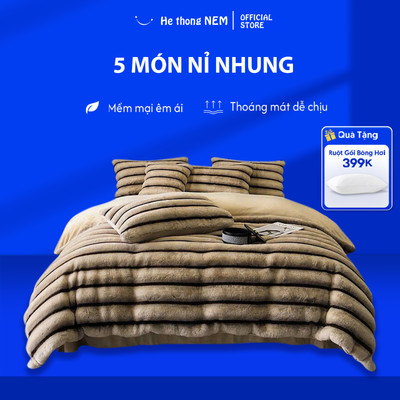 Bộ Chăn Ga Gối 5 Món He thong NEM Cao Cấp Bộ Set Vỏ Chăn Ra Trải Giường Gối Nệm Đệm 5 Món Nỉ Nhung Ấm Áp