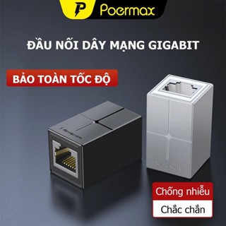  Đầu nối dây mạng RJ45 8P8C Poermax cao cấp Lan 1Gbps 8 chân đồng 