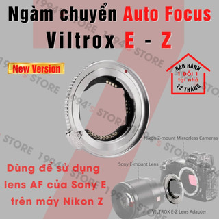  Ngàm chuyển Viltrox E-Z Adapter Auto Focus dùng để sử dụng lens AF của  Sony E trên máy Nikon Z 
