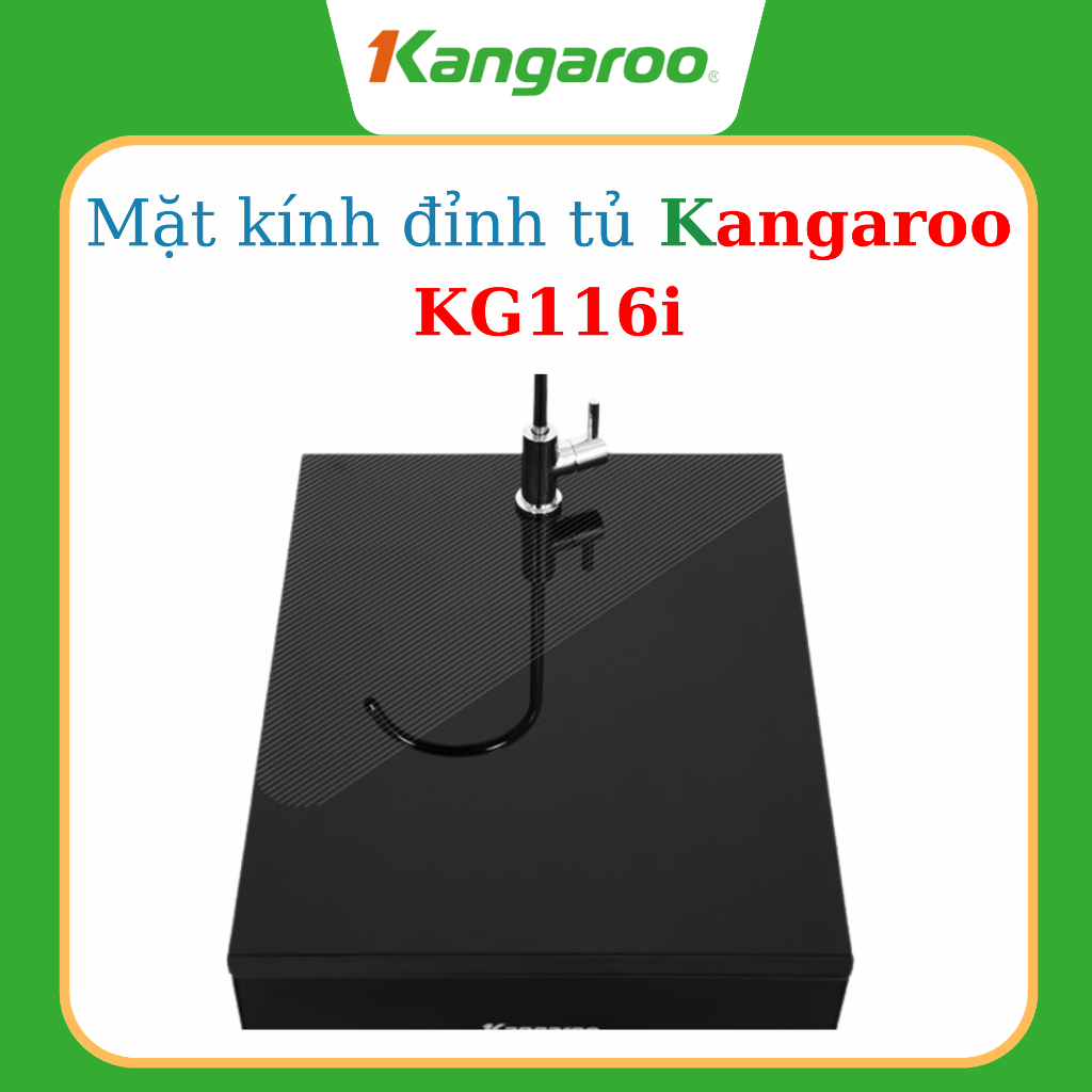Mặt kính đỉnh tủ máy lọc nước Kangaroo KG116i, 116i (Sản phẩm đã bao gồm đế nhựa và mặt kính)
