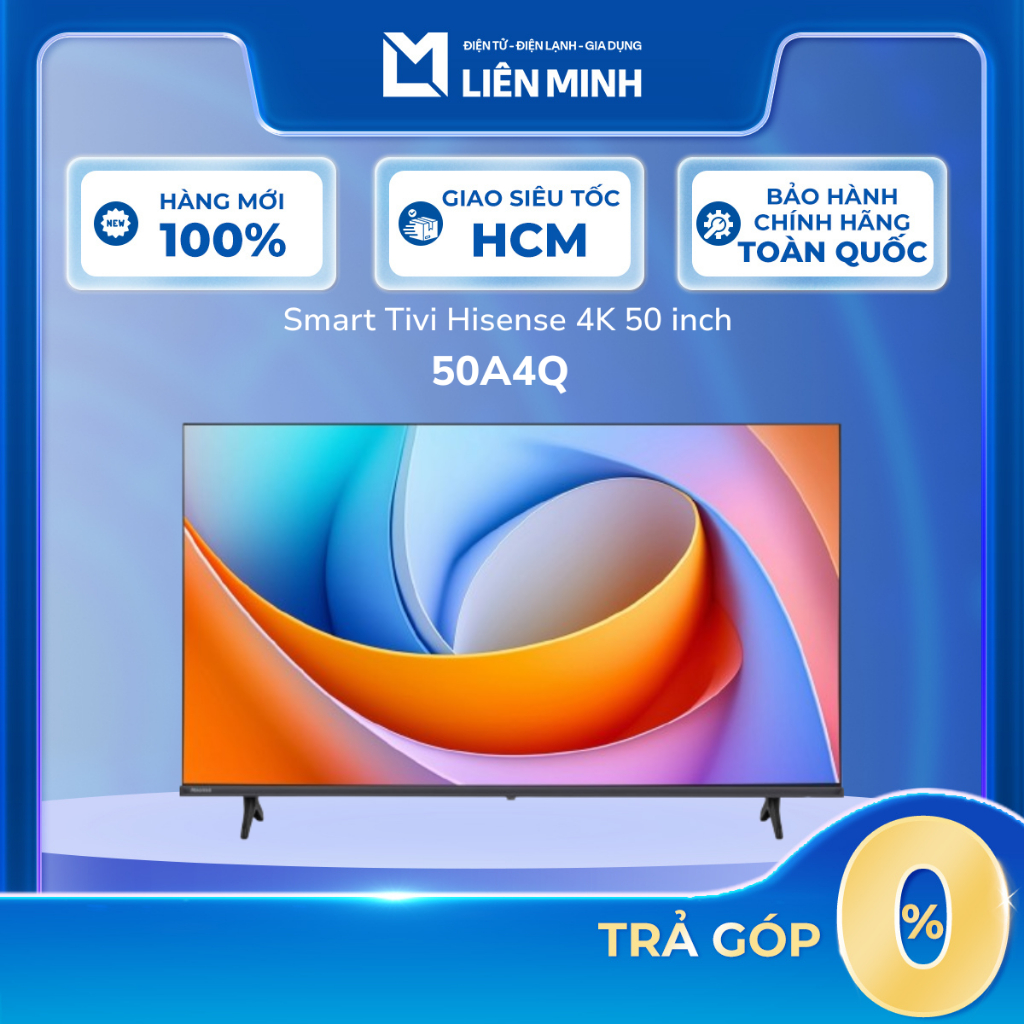50A4Q | 43A4Q | 40A4Q | 32A4Q  Smart Tivi Hisense 32 Inch, 40 Inch, 43 Inch, 50 Inch [SHIP 0Đ HCM]